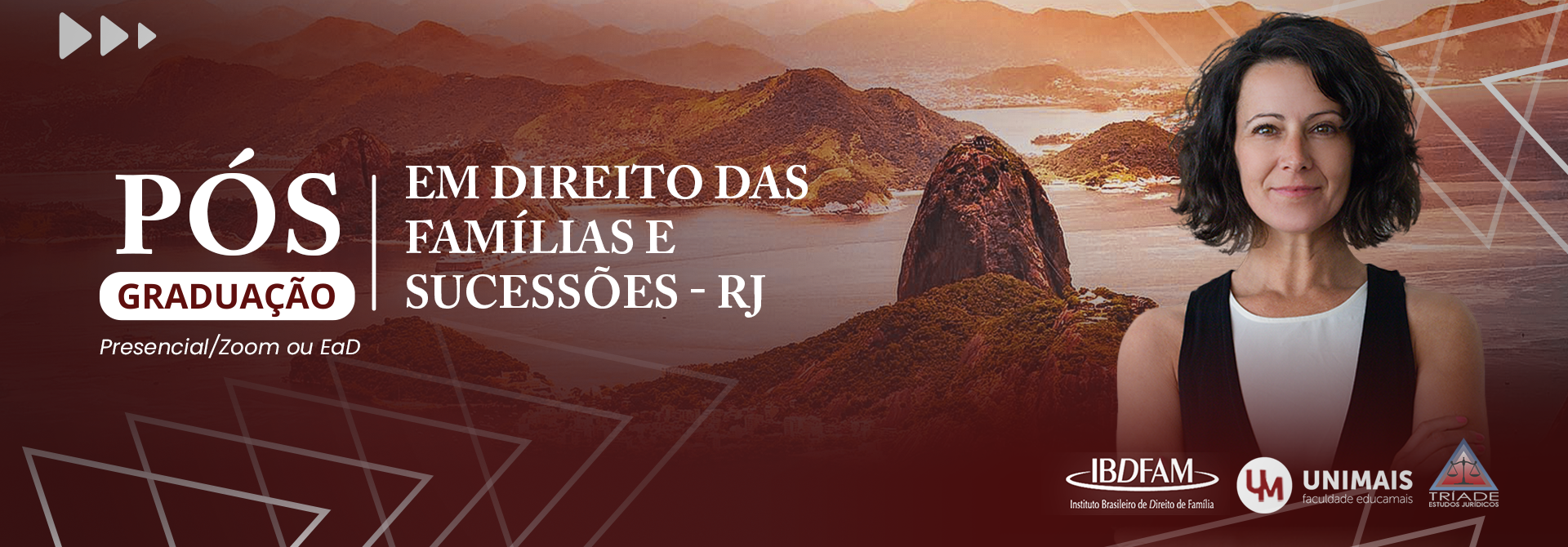 POS GRADUAÇÃO EM DIREITO DAS FAMILAS E SUCESSOES - RJ