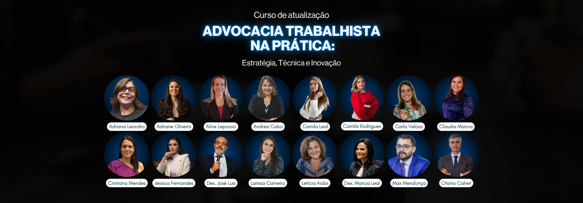 CURSO DE ATUALIZAÇÃO - ADVOCACIA TRABALHISTA NA PRÁTICA: ESTRATÉGIA, TÉCNICA E INOVAÇÃO 2025