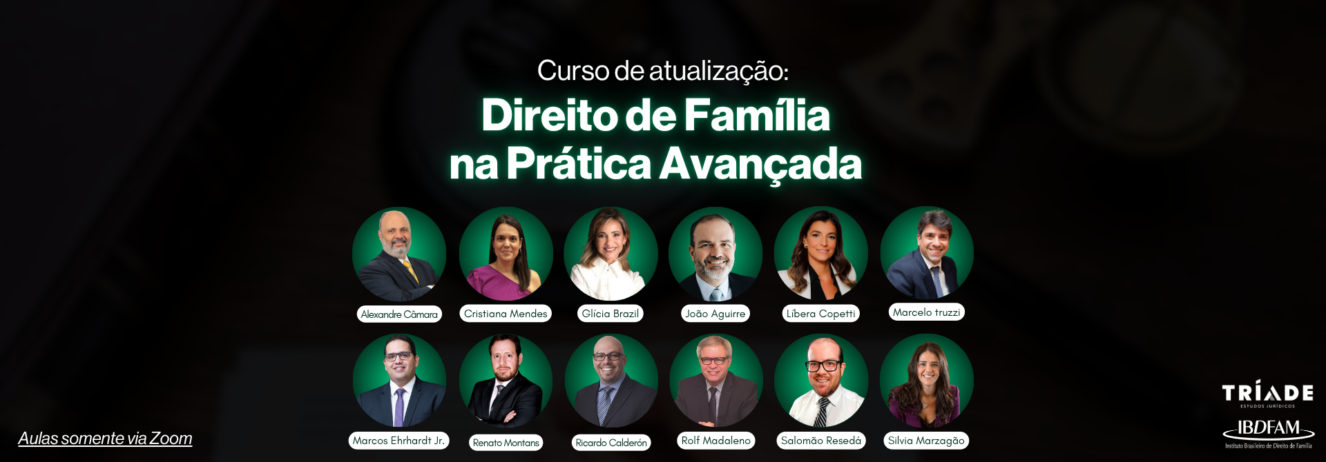CURSO DE ATUALIZAÇÃO: DIREITO DE FAMÍLIA NA PRÁTICA - ZOOM 2025.1