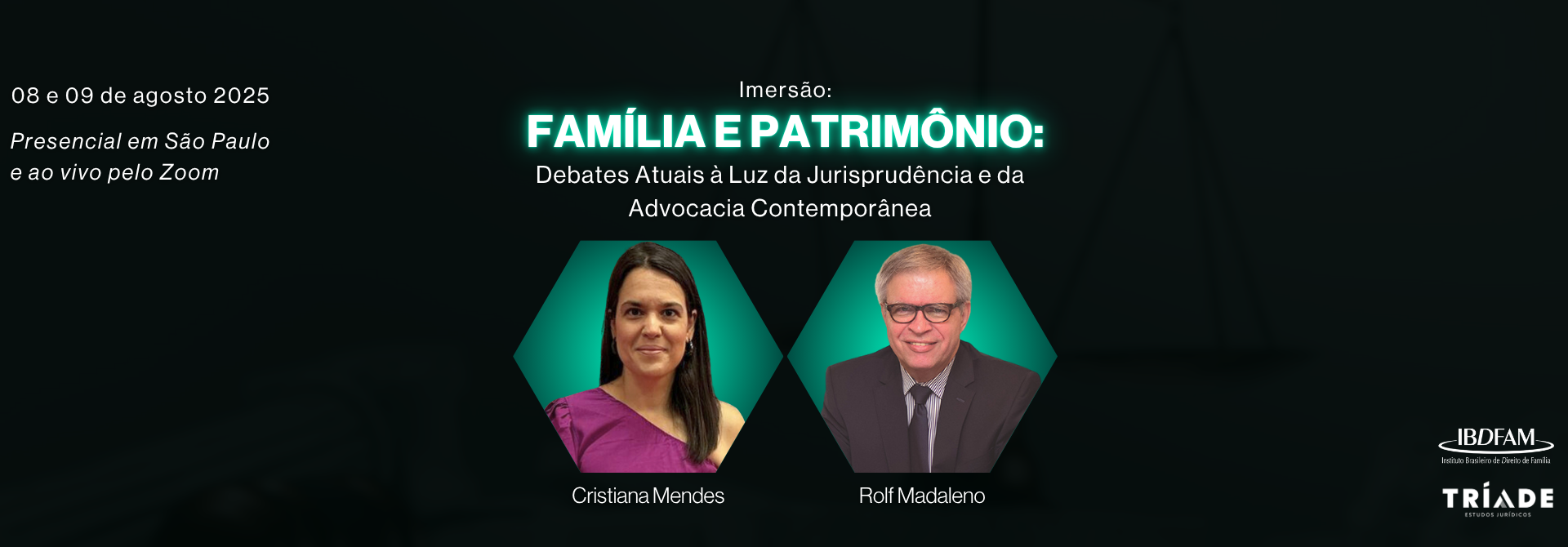 IMERSÃO: FAMÍLIA E PATRIMÔNIO - DEBATES ATUAIS À LUZ DA JURISPRUDÊNCIA E DA ADVOCACIA CONTEMPORÂNEA