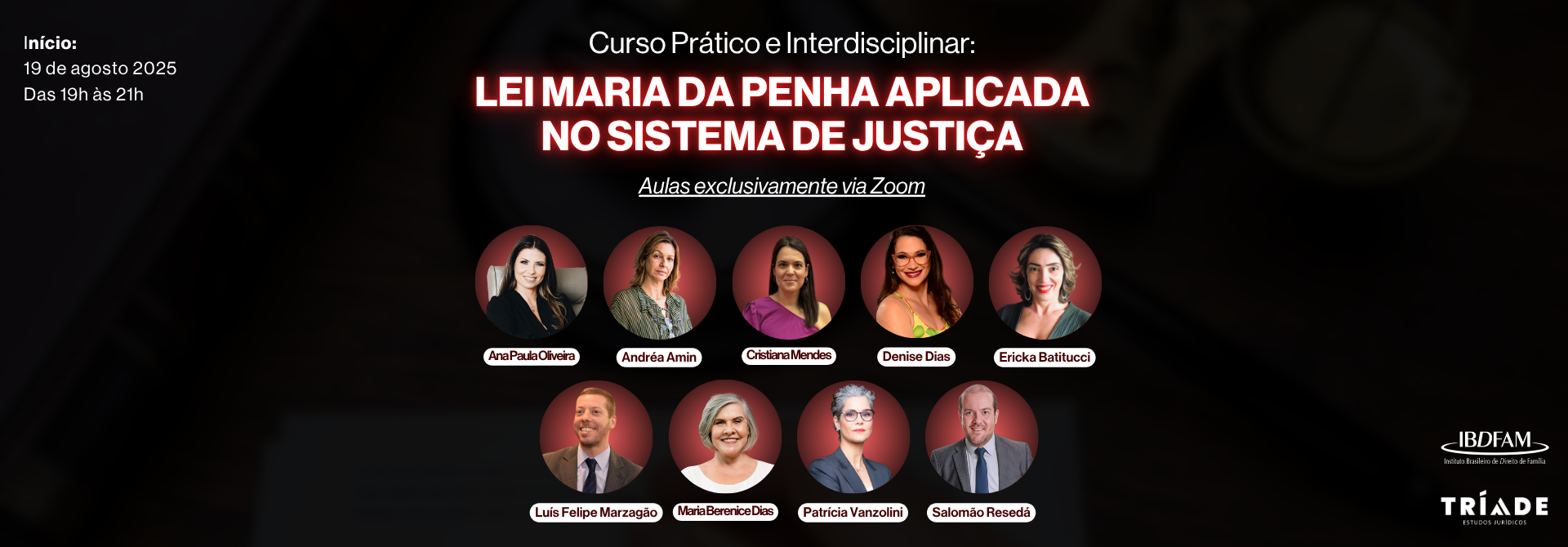 CURSO PRÁTICO E INTERDISCIPLINAR: LEI MARIA DA PENHA APLICADA NO SISTEMA DE JUSTIÇA