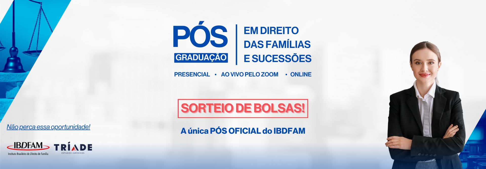 SORTEIO DE BOLSA - PÓS-GRADUAÇÃO EM DIREITO DAS FAMÍLIAS E SUCESSÕES - 2025.2