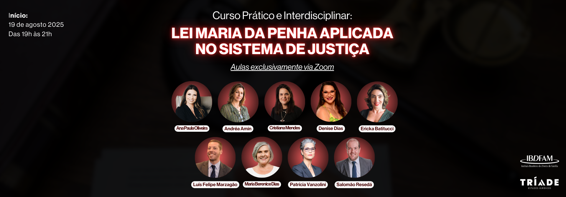 CURSO PRÁTICO E INTERDISCIPLINAR: LEI MARIA DA PENHA APLICADA NO SISTEMA DE JUSTIÇA