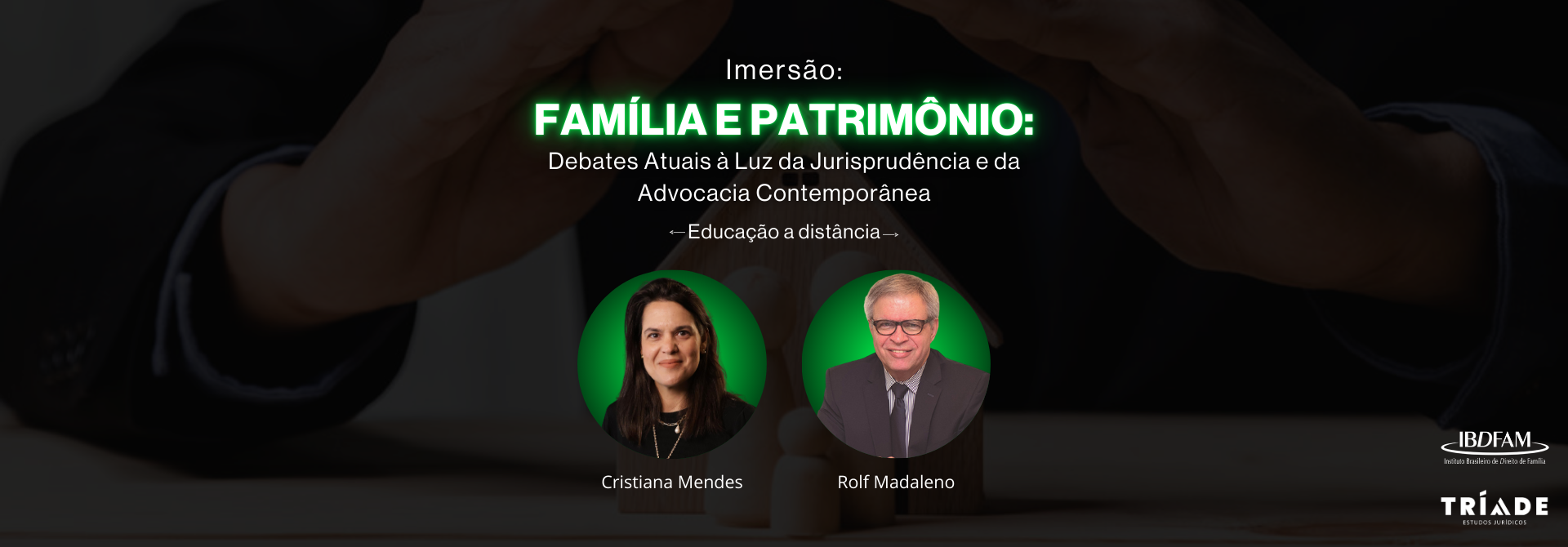 2025 - IMERSÃO: FAMÍLIA E PATRIMÔNIO - DEBATES ATUAIS À LUZ DA JURISPRUDÊNCIA E DA ADVOCACIA CONTEMPORÂNEA - BLACK