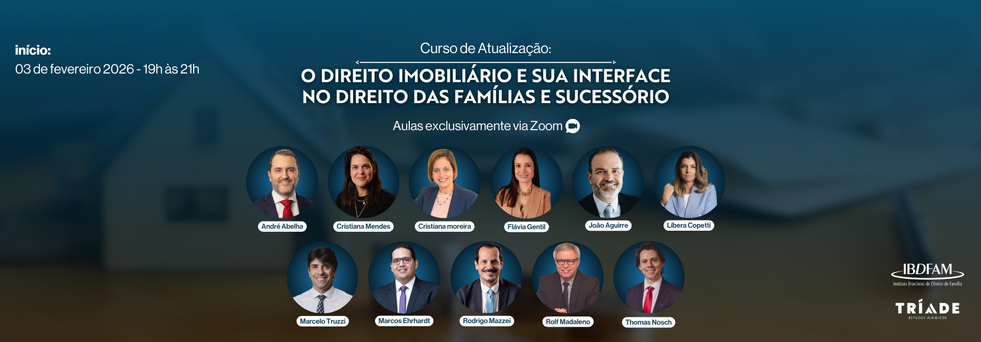 2026 - CURSO DE ATUALIZAÇÃO - O DIREITO IMOBILIÁRIO E SUA INTERFACE NO DIREITO DE FAMÍLIA E SUCESSÓRIO 2ª EDIÇÃO - CONTEÚDO ATUALIZADO