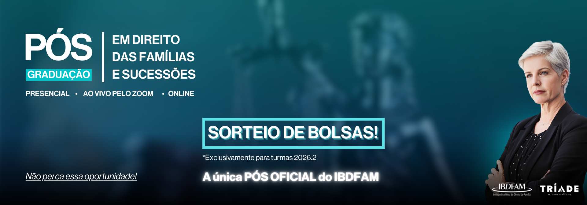 SORTEIO DE BOLSA - PÓS-GRADUAÇÃO EM DIREITO DAS FAMÍLIAS E SUCESSÕES - 2026.1