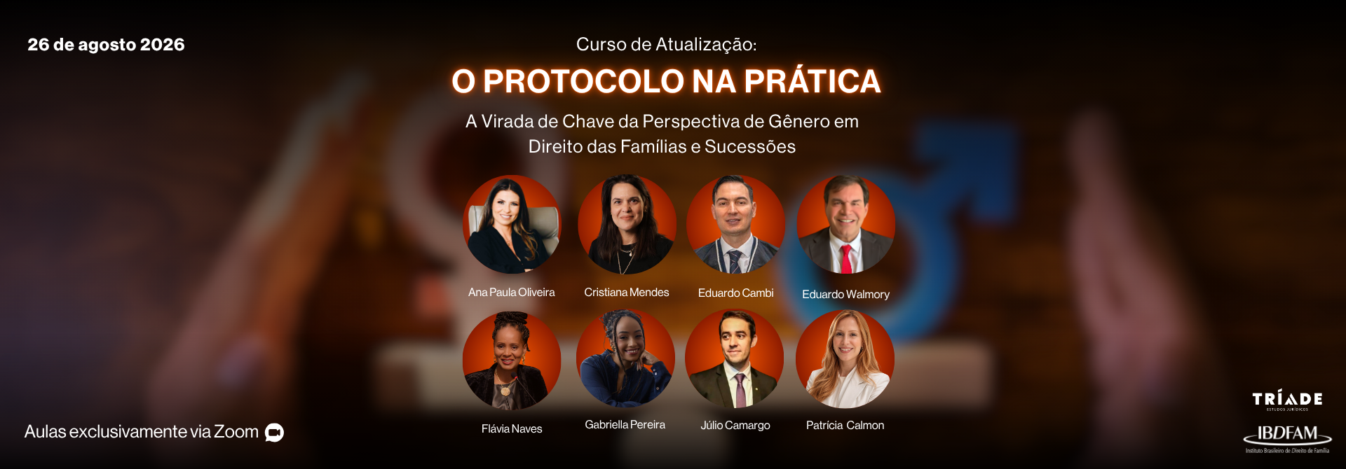 2026 - CURSO DE ATUALIZAÇÃO - O PROTOCOLO NA PRÁTICA -  A VIRADA DE CHAVE DA PERSPECTIVA DE GÊNERO EM DIREITO DAS FAMÍLIAS E SUCESSÕES