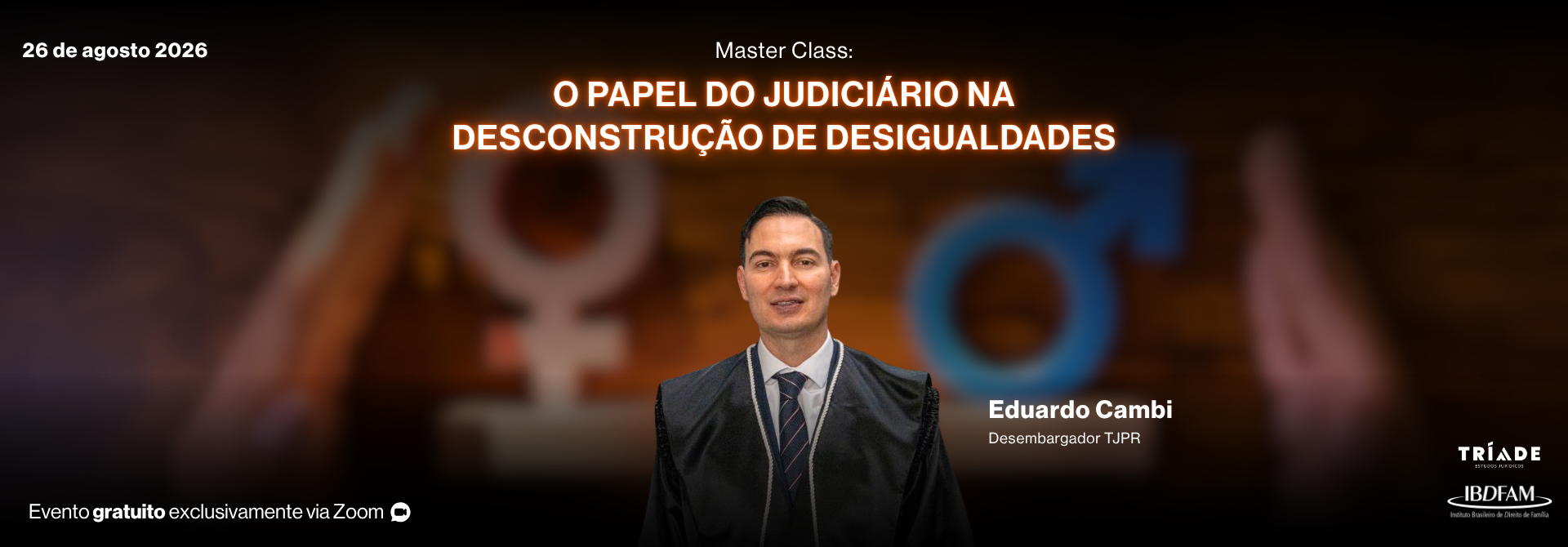 2026.2 - MASTER CLASS - O PAPEL DO JUDICIÁRIO NA DESCONSTRUÇÃO DE DESIGUALDADES