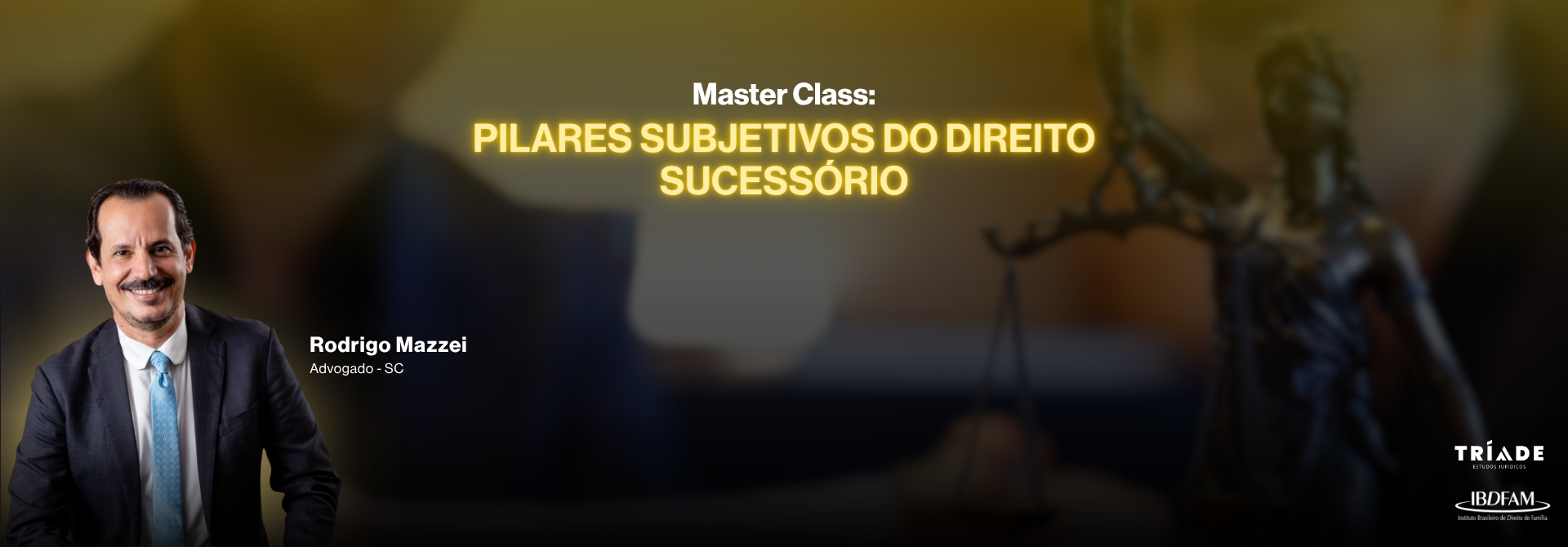 2026.2 - MASTER CLASS - PILARES SUBJETIVOS DO DIREITO SUCESSÓRIO