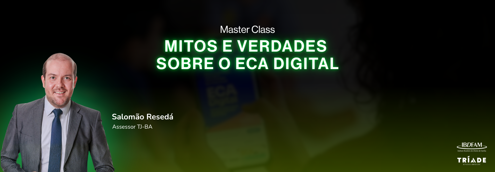 2026 - MASTER CLASS - MITOS E VERDADES SOBRE O ECA DIGITAL